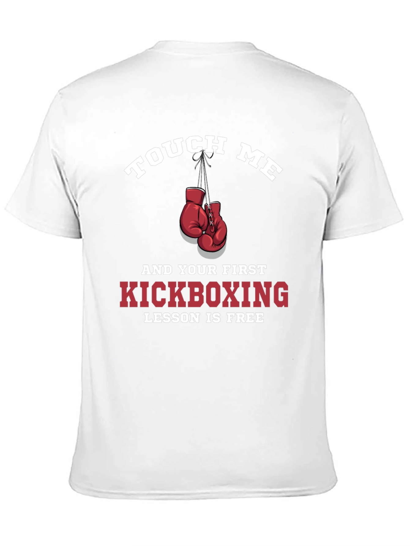 Touch Me Kickboxing Lesson T-Shirt