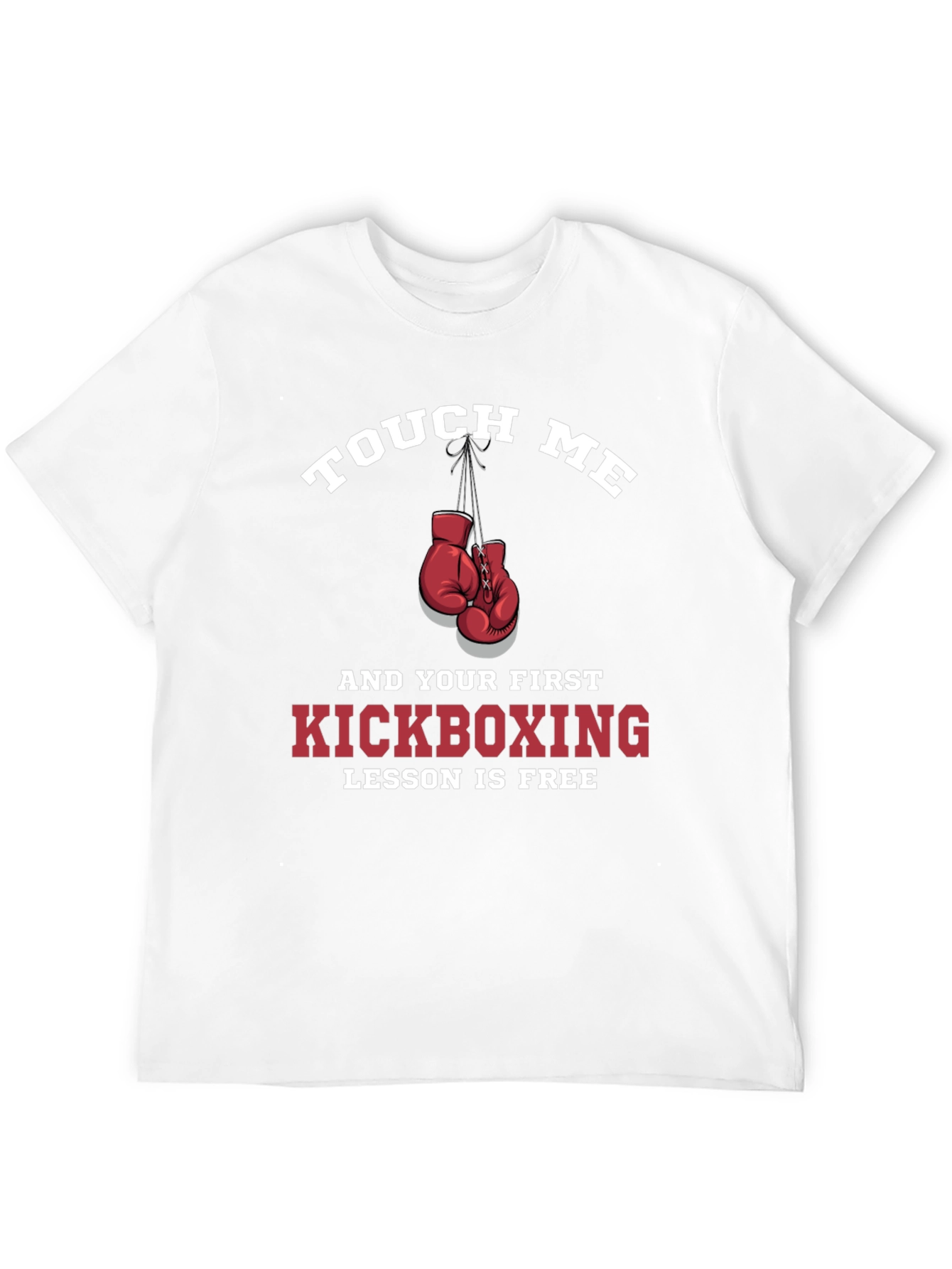Touch Me Kickboxing Lesson T-Shirt
