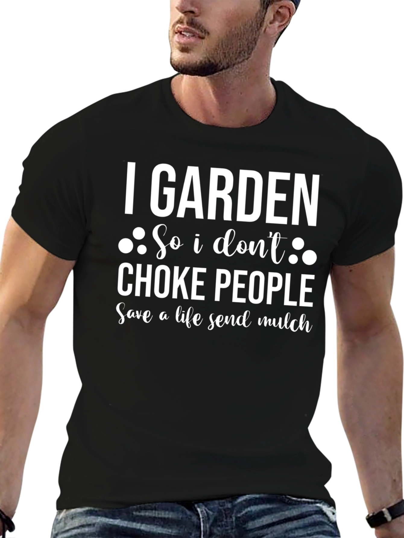 I Garden So I Dont Choke People T-Shirt