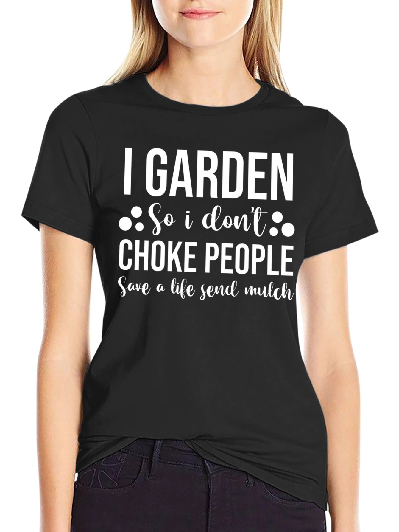 I Garden So I Dont Choke People T-Shirt
