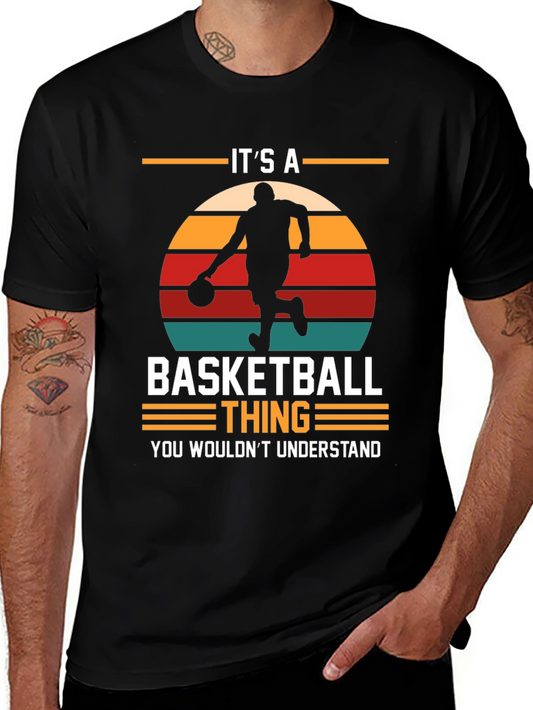 Its A Basketball Thing T-Shirt