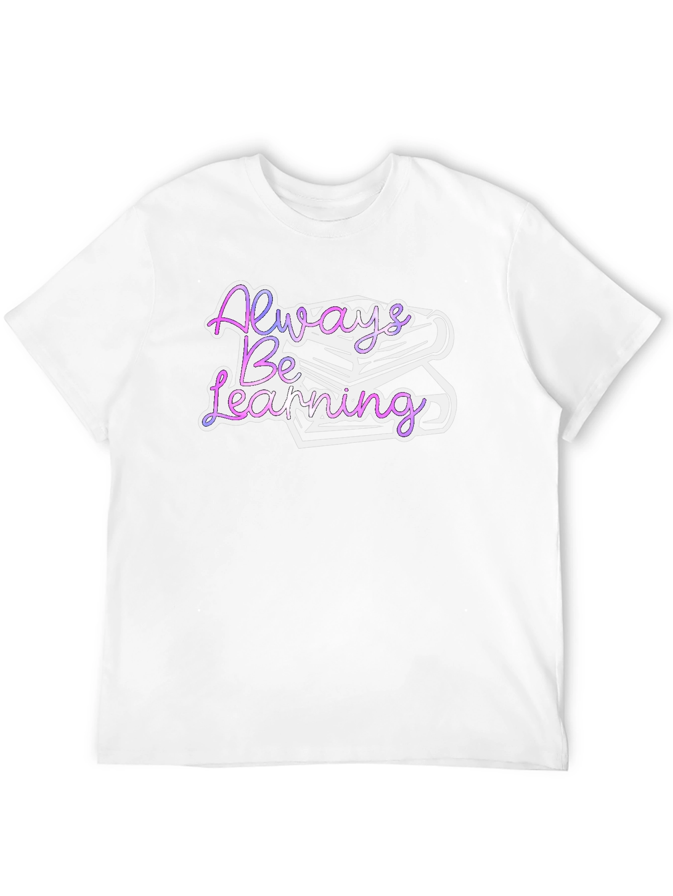 Always Be Learning Graphic T-Shirt