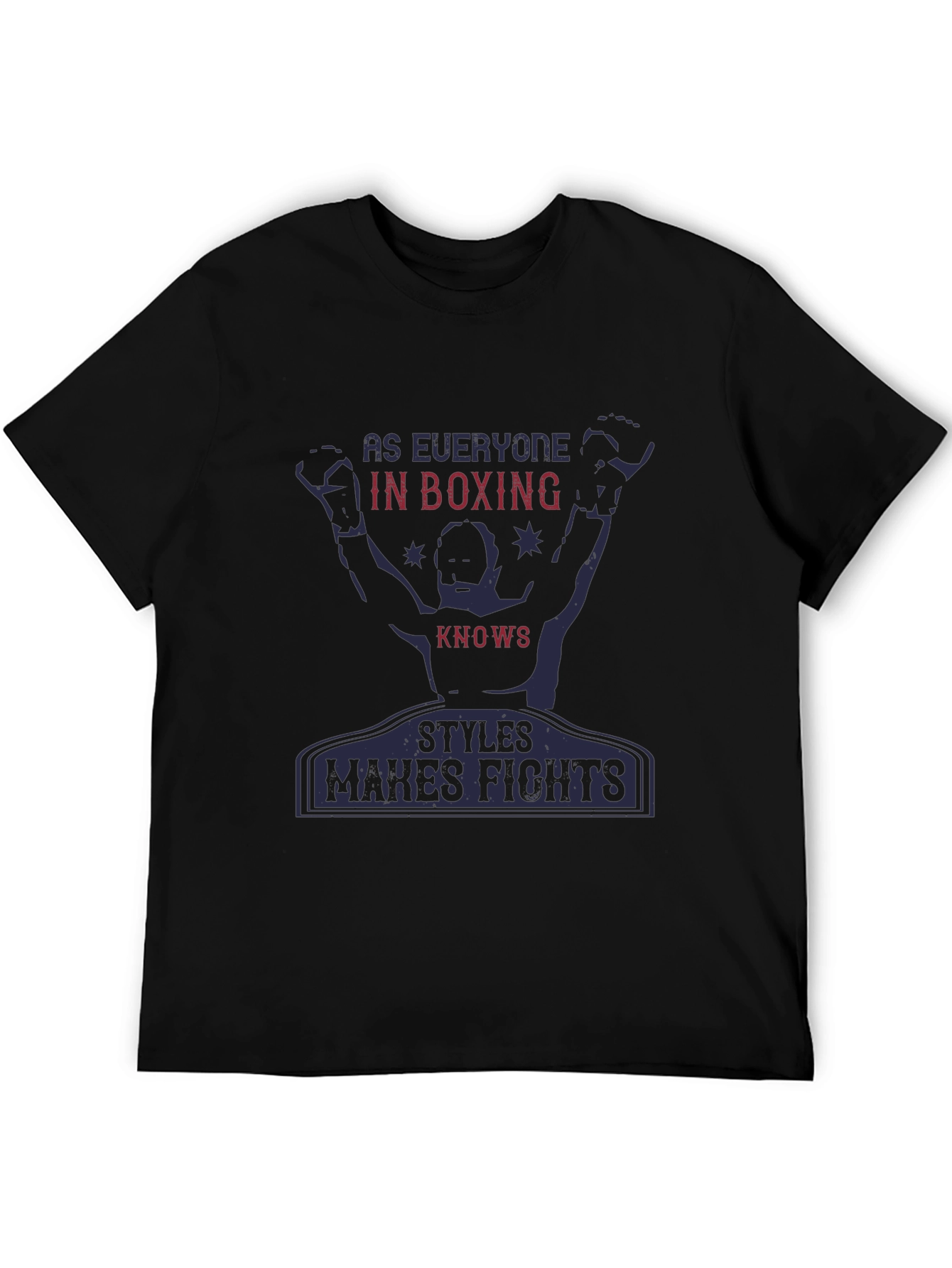 Boxing Styles Makes Fights Graphic T-Shirt