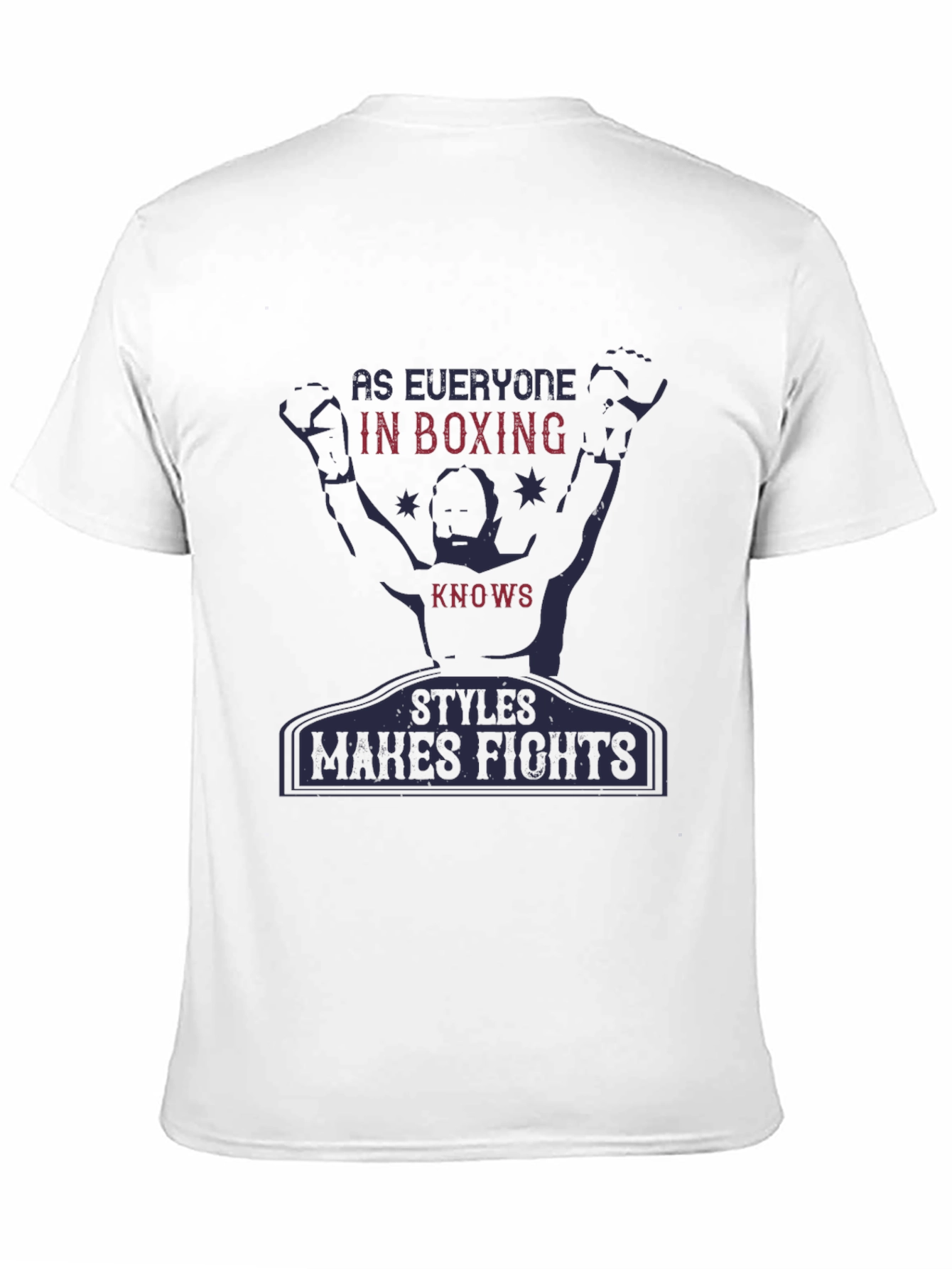 Boxing Styles Makes Fights Graphic T-Shirt