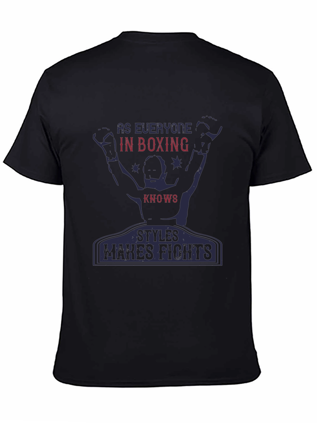 Boxing Styles Makes Fights Graphic T-Shirt