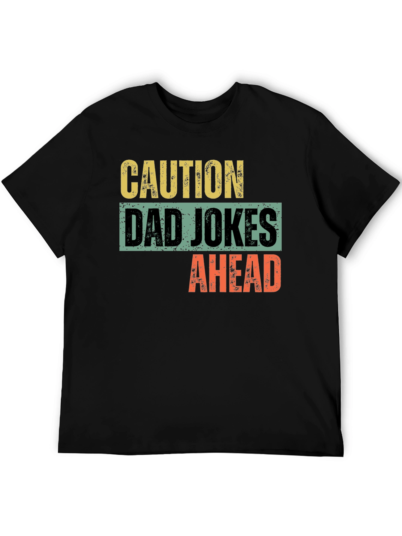 Caution Dad Jokes Ahead Graphic T-Shirt