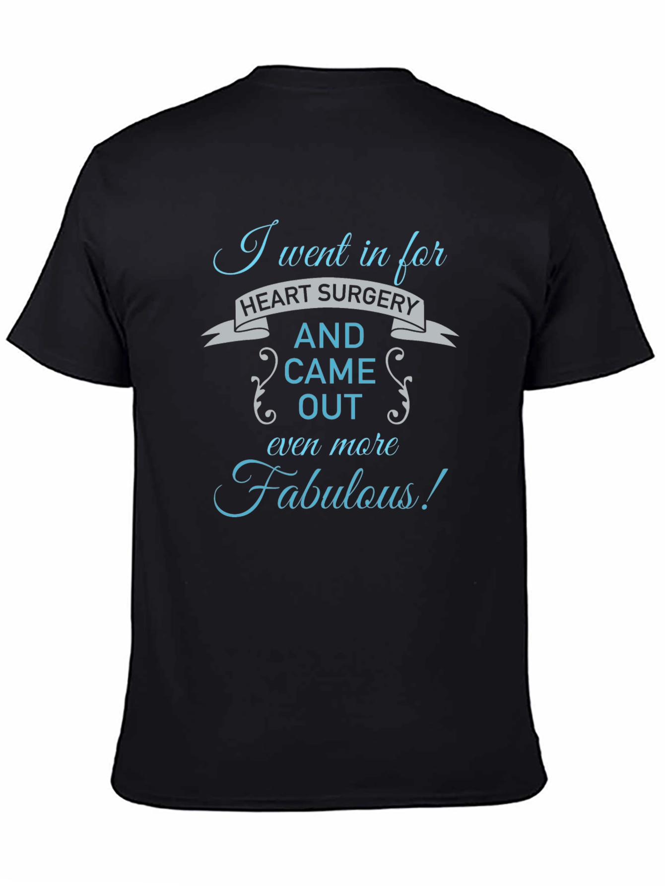 Funny Heart Surgery Recovery T-Shirt Fabulous Gift