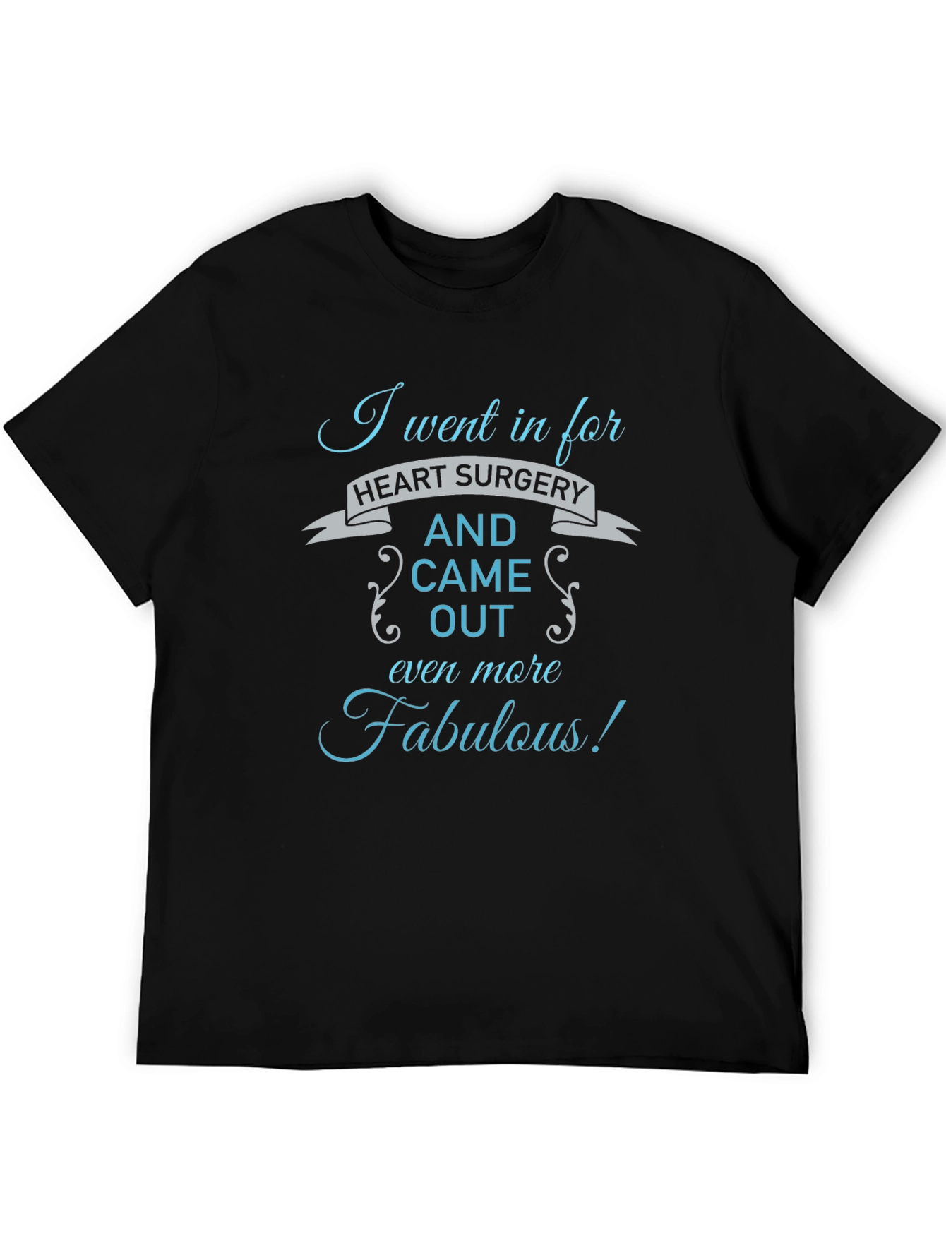 Funny Heart Surgery Recovery T-Shirt Fabulous Gift