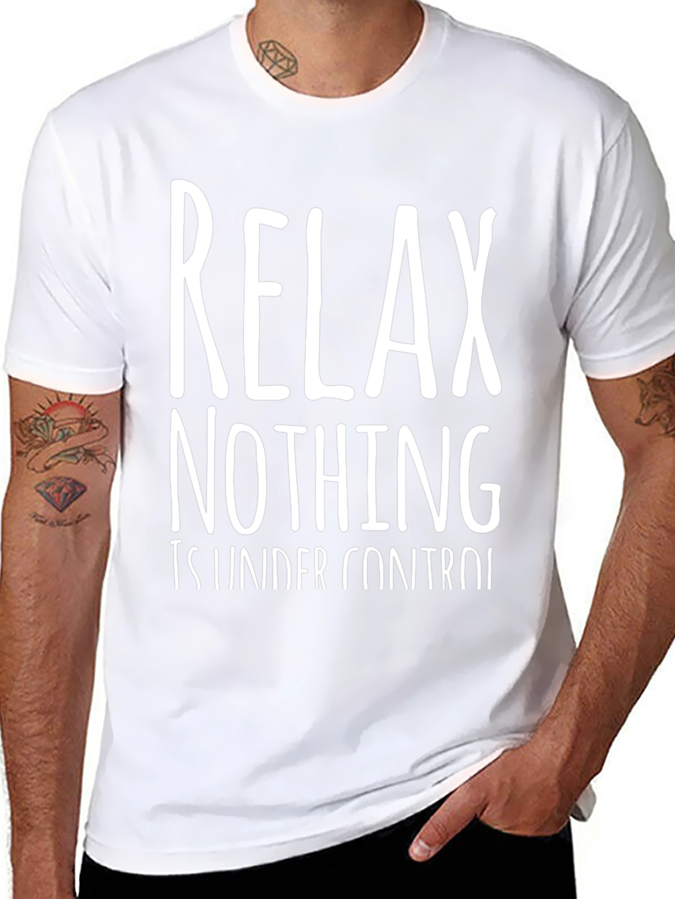 Relax Nothing is Under Control T-Shirt