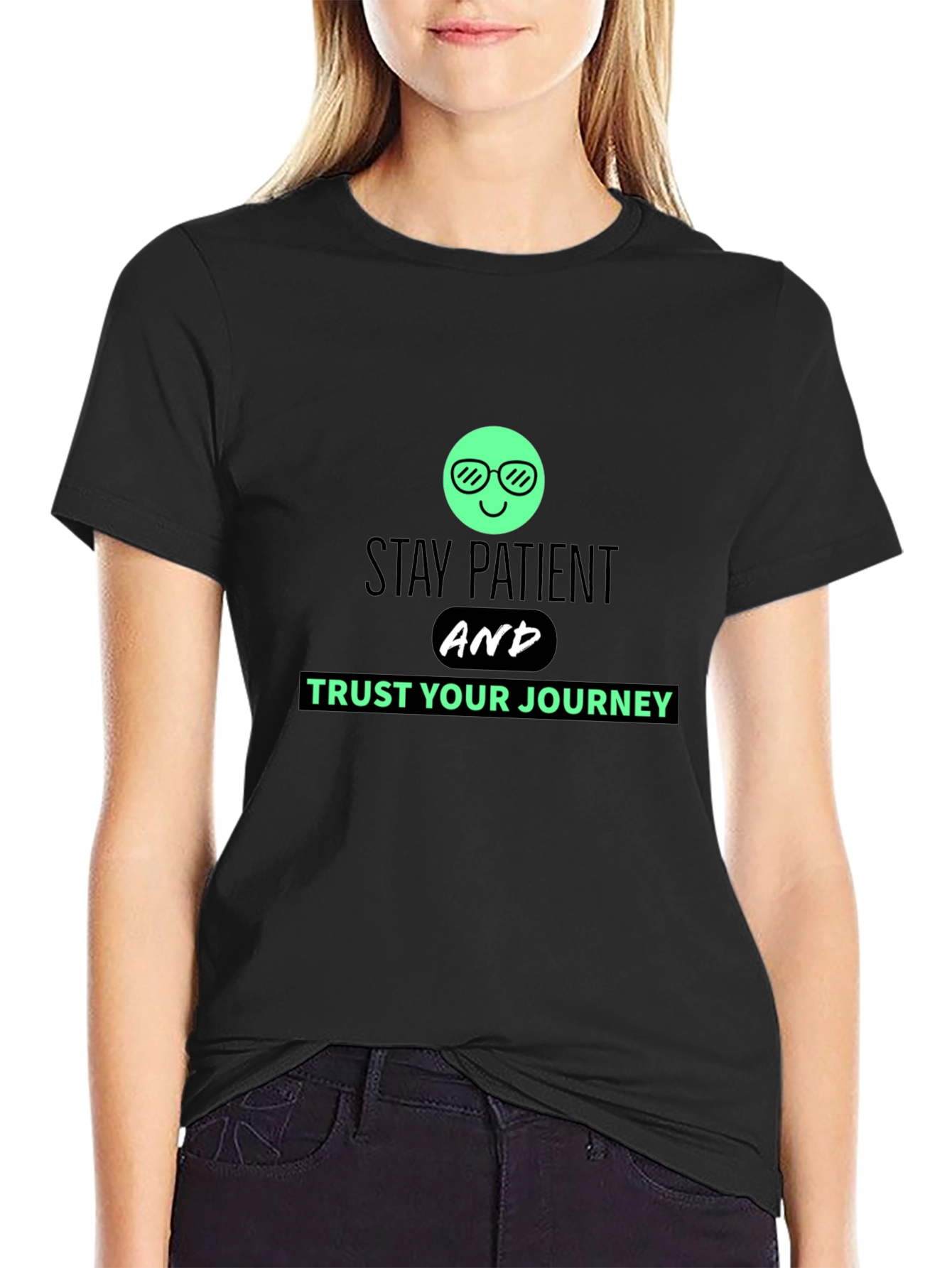 Stay Patient Trust Your Journey Black T-Shirt