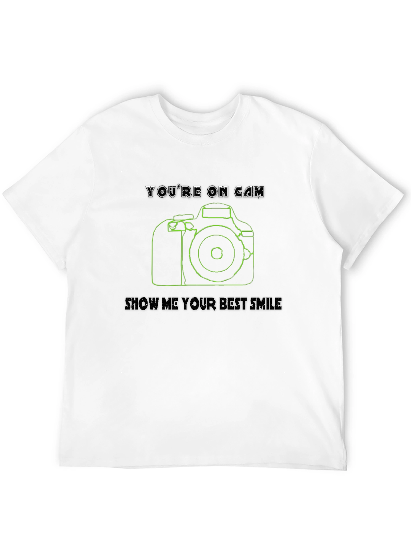 Youre On Camera T-Shirt