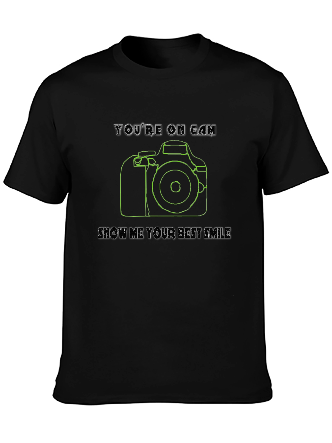 Youre On Camera T-Shirt