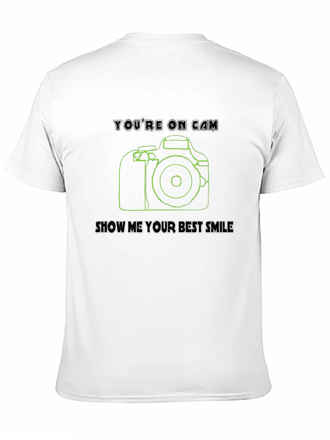 Youre On Camera T-Shirt