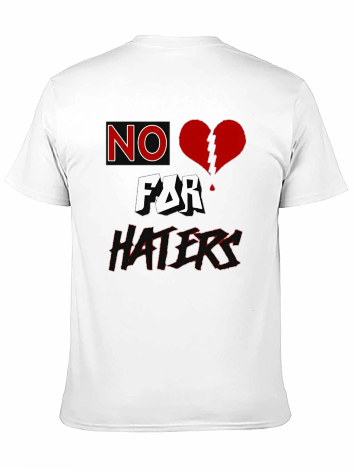 No Love for Haters Graphic T-Shirt