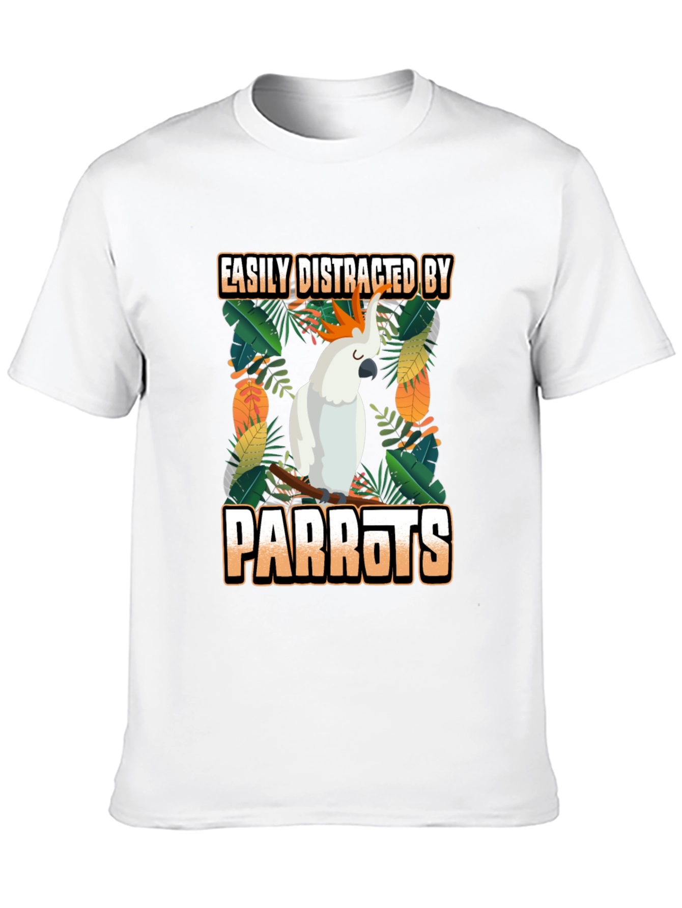 Easily Distracted by Parrots T-Shirt