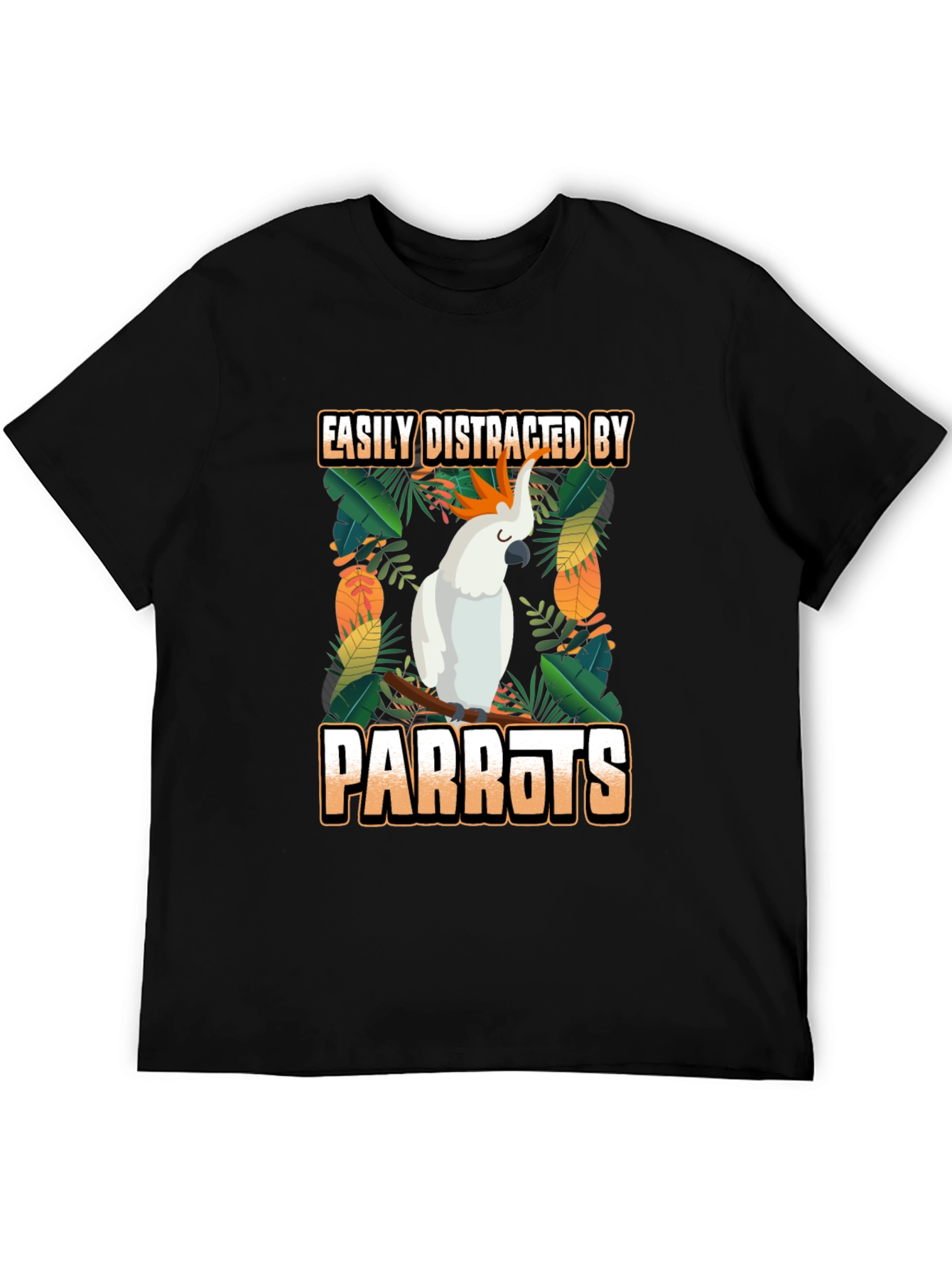 Easily Distracted by Parrots T-Shirt