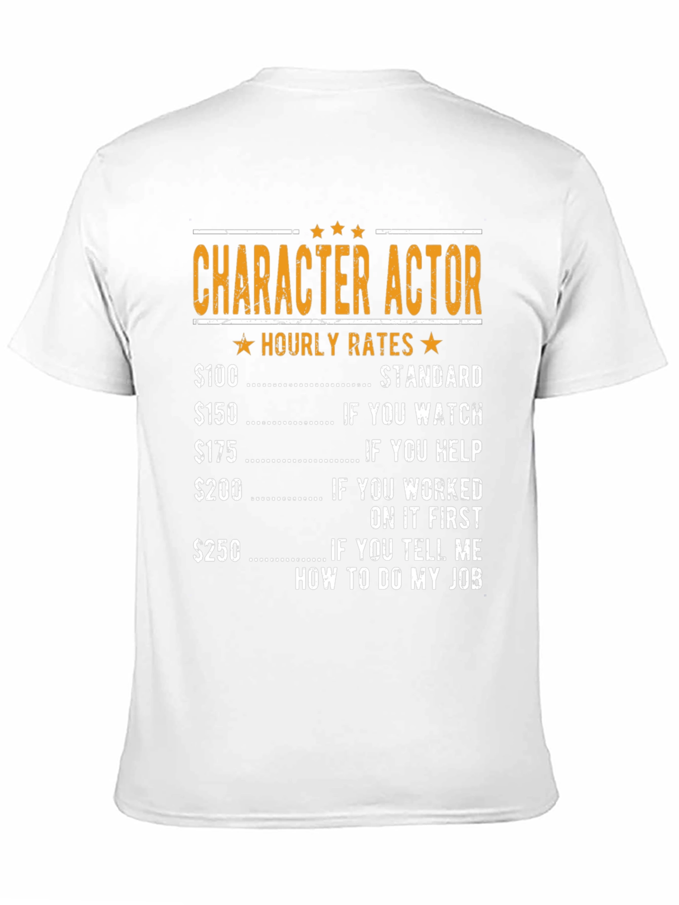 Character Actor Hourly Rates Graphic T-Shirt