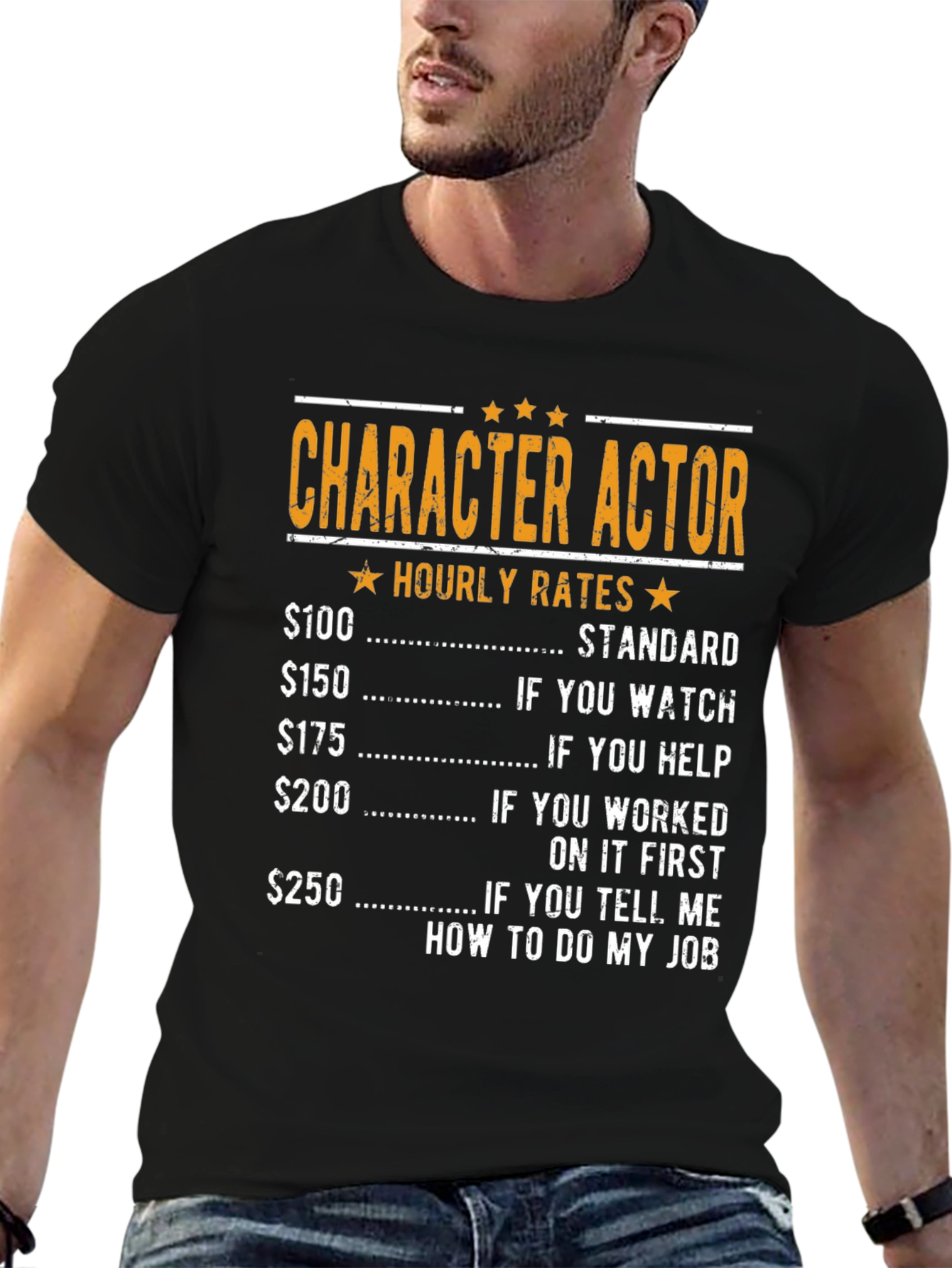 Character Actor Hourly Rates Graphic T-Shirt