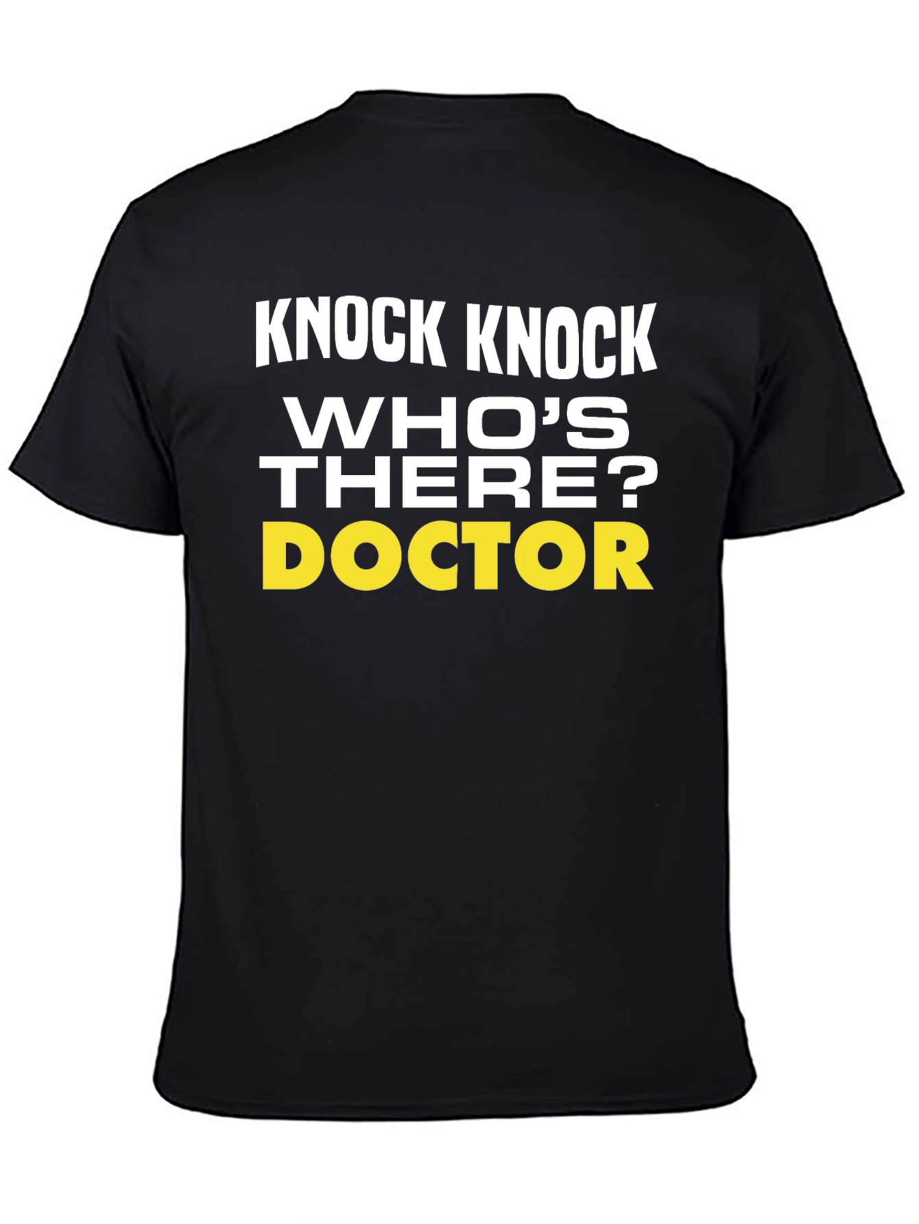 Knock Knock Doctor Humor T-Shirt