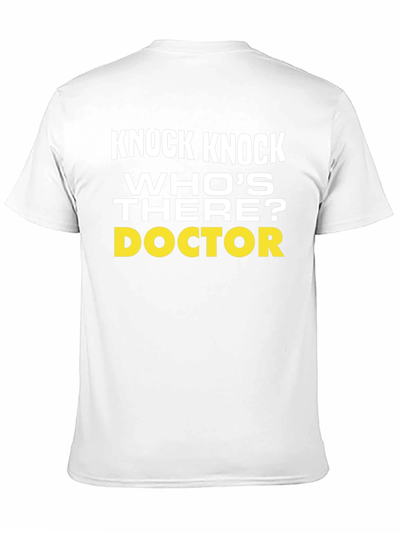 Knock Knock Doctor Humor T-Shirt