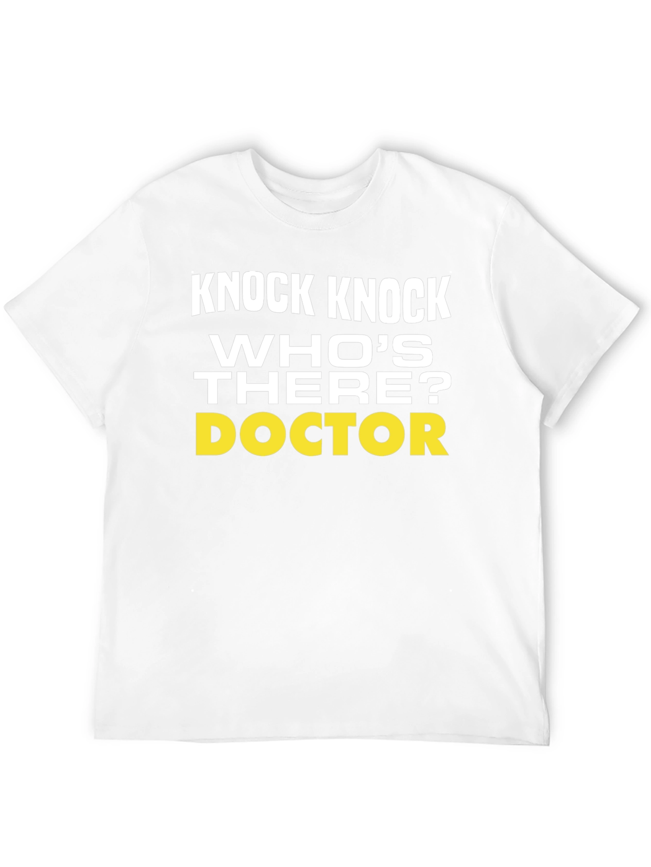Knock Knock Doctor Humor T-Shirt