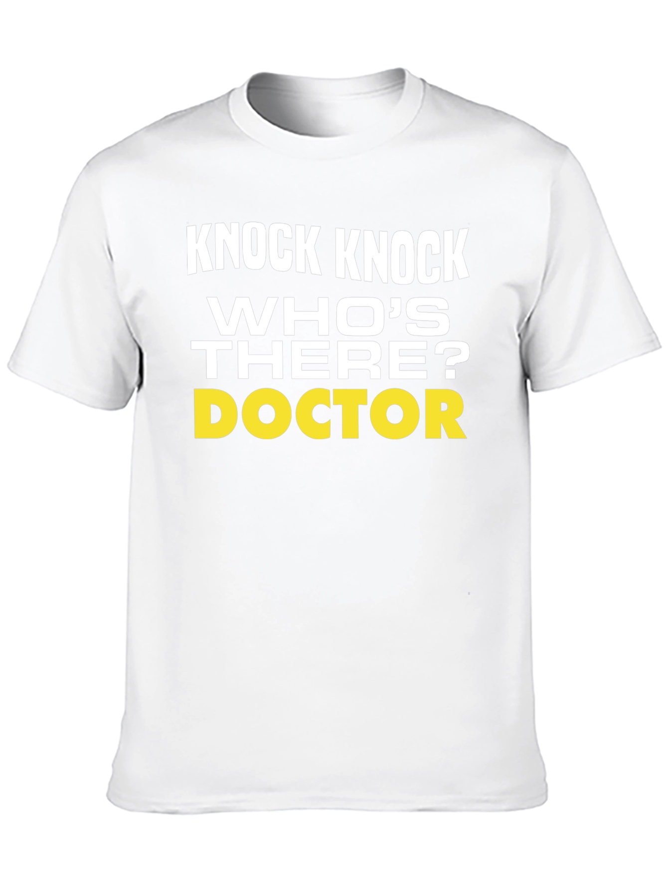 Knock Knock Doctor Humor T-Shirt
