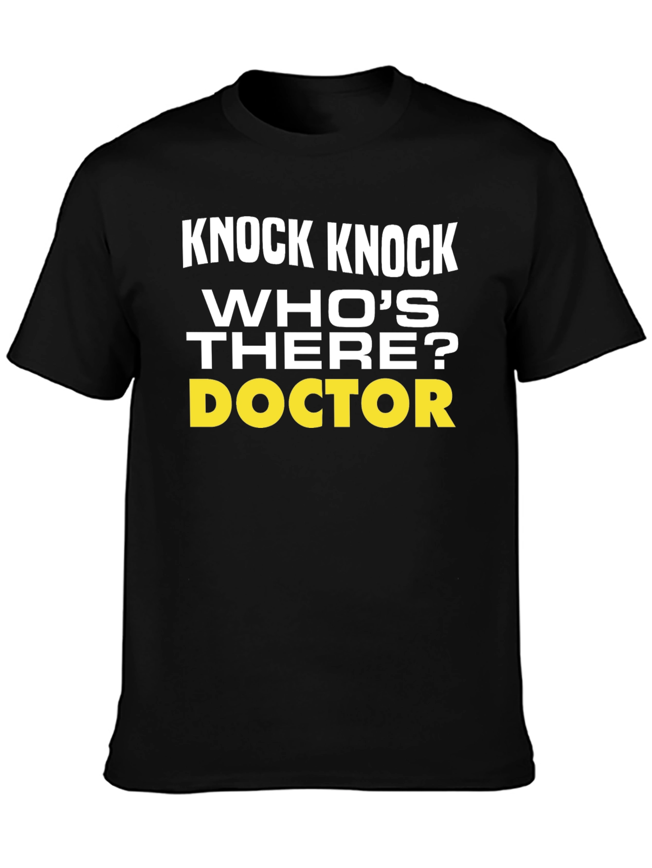 Knock Knock Doctor Humor T-Shirt