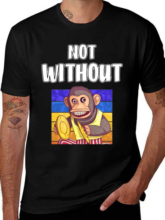 Not Without My Monkey T-Shirt Drumming Ape Tee