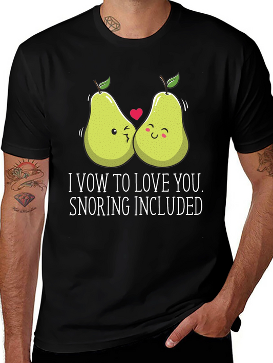 Cute Pear Couple T-Shirt - I Vow To Love You Snoring Included