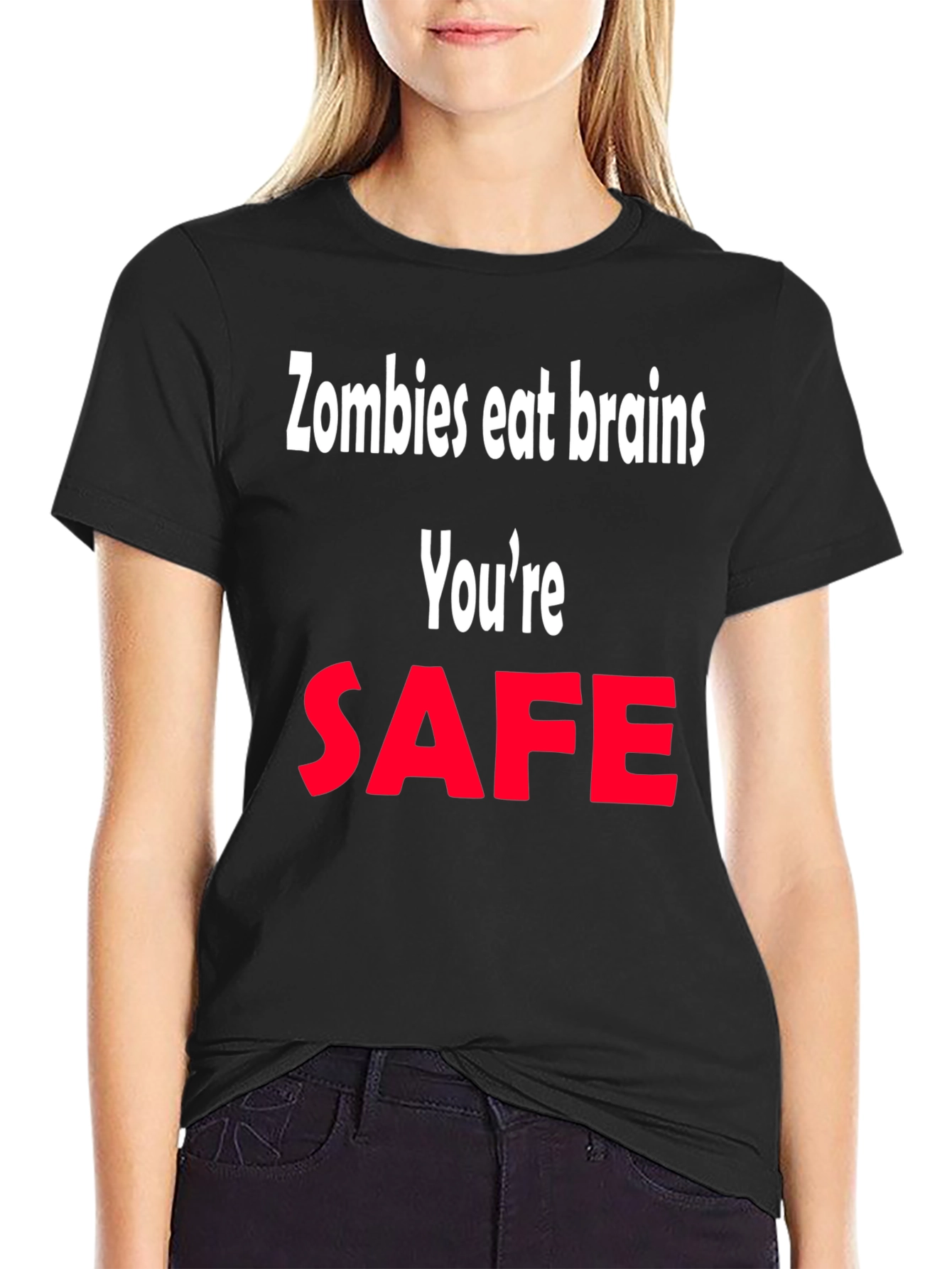 Zombie Humor T-Shirt - Youre Safe Graphic Tee