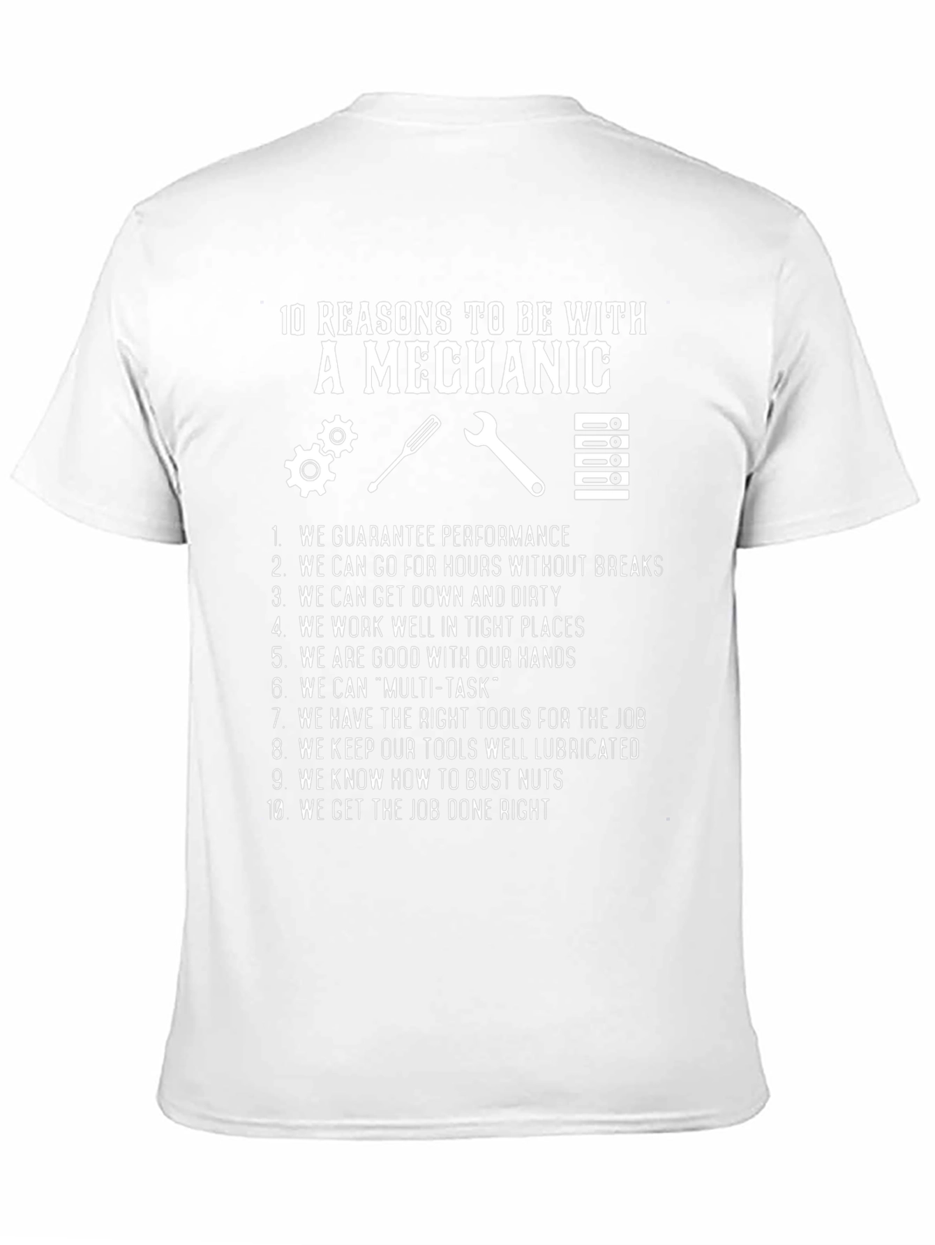 10 Reasons Mechanic T-Shirt - Humorous Gift