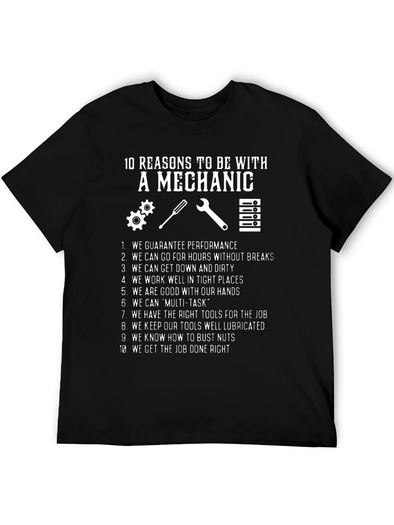 10 Reasons Mechanic T-Shirt - Humorous Gift