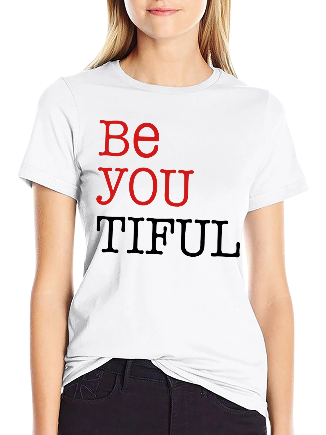 Be You Tiful Graphic T-Shirt