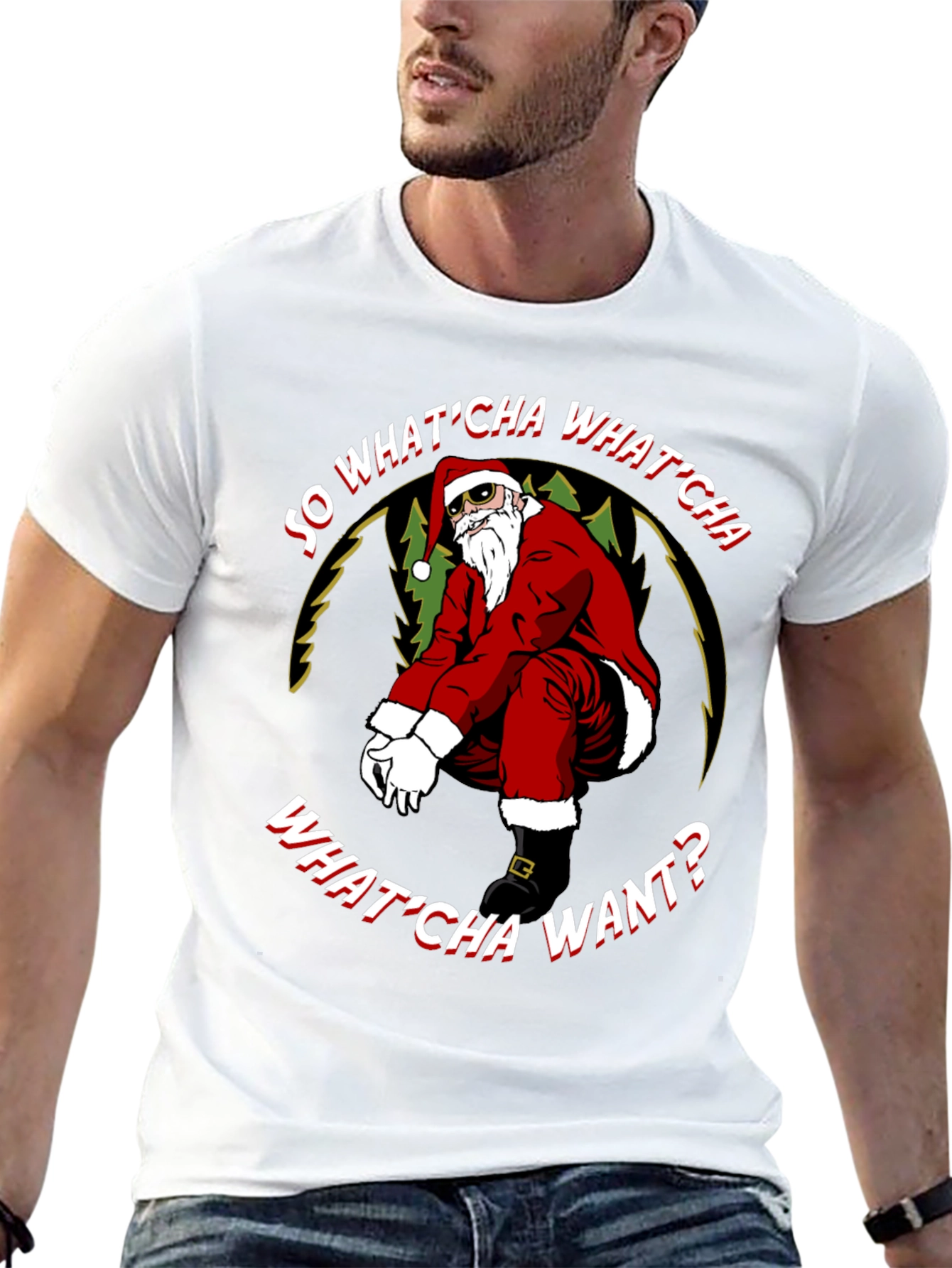 So WhatCha Want Santa T-Shirt