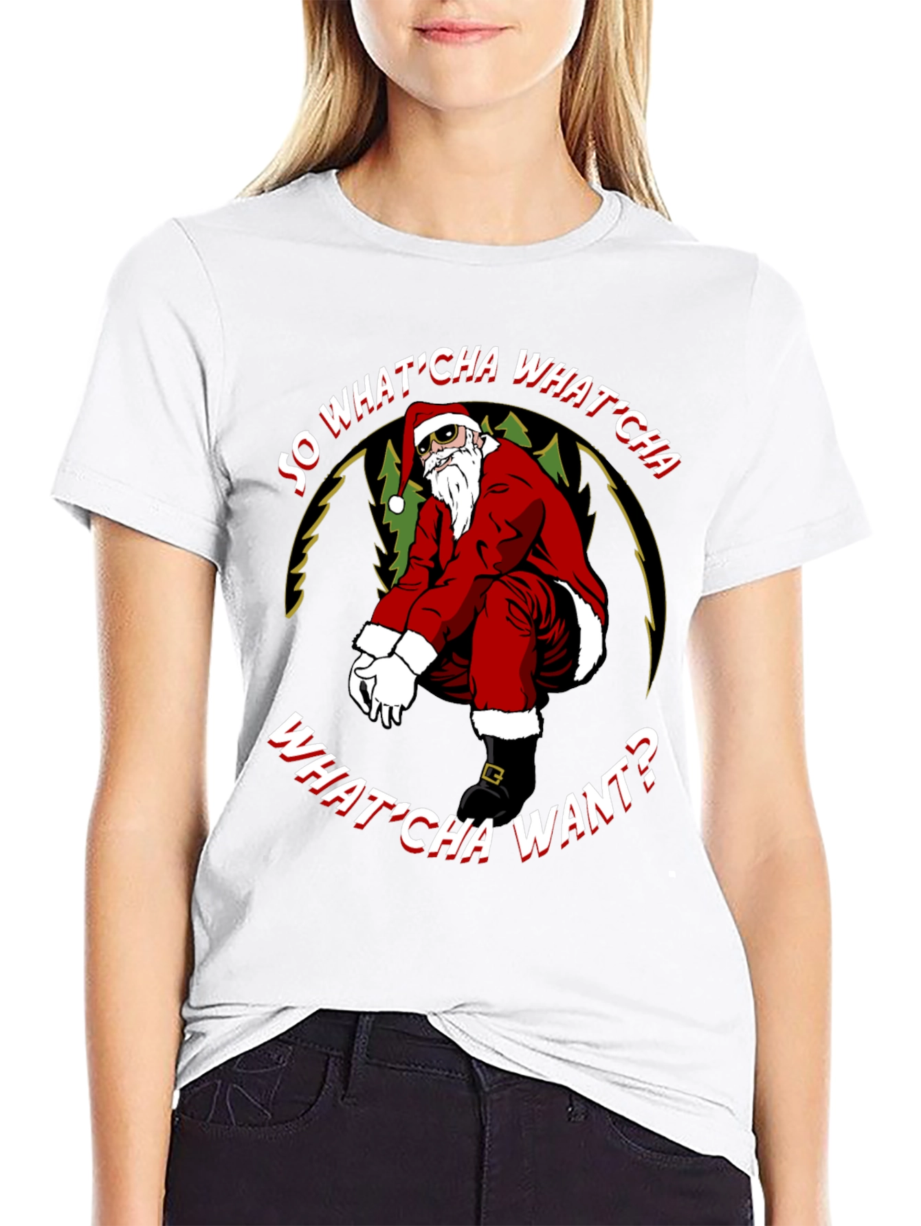 So WhatCha Want Santa T-Shirt