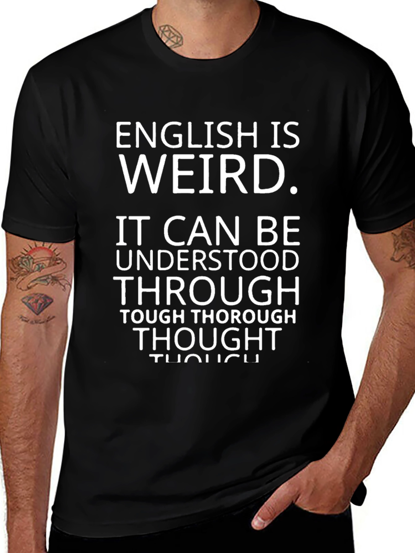 English is Weird T-Shirt - Humorous Statement Tee