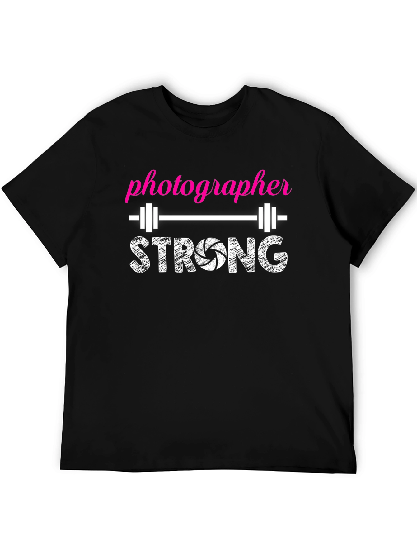 Photographer Strong T-Shirt - Gym Humor Tee