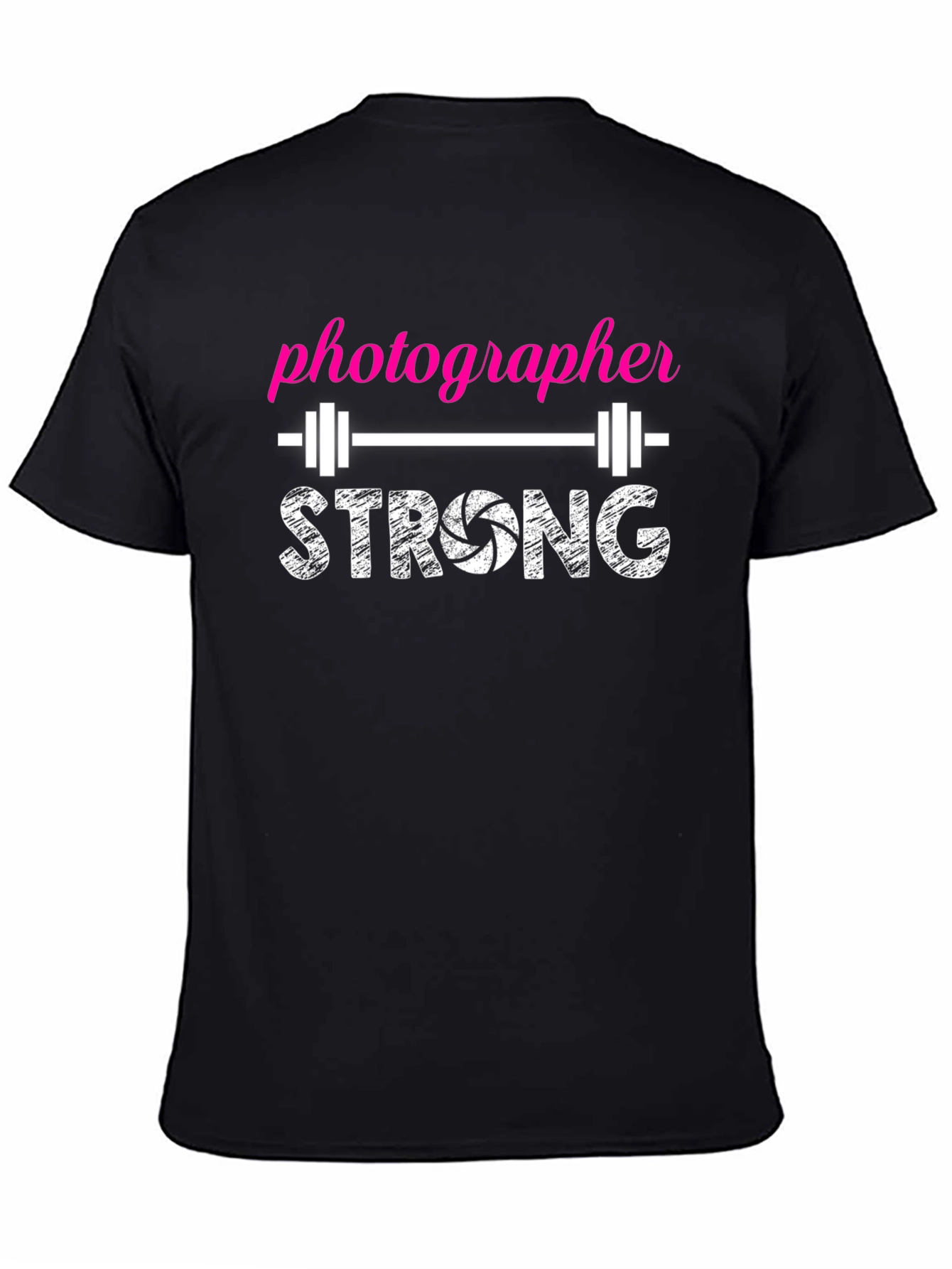 Photographer Strong T-Shirt - Gym Humor Tee