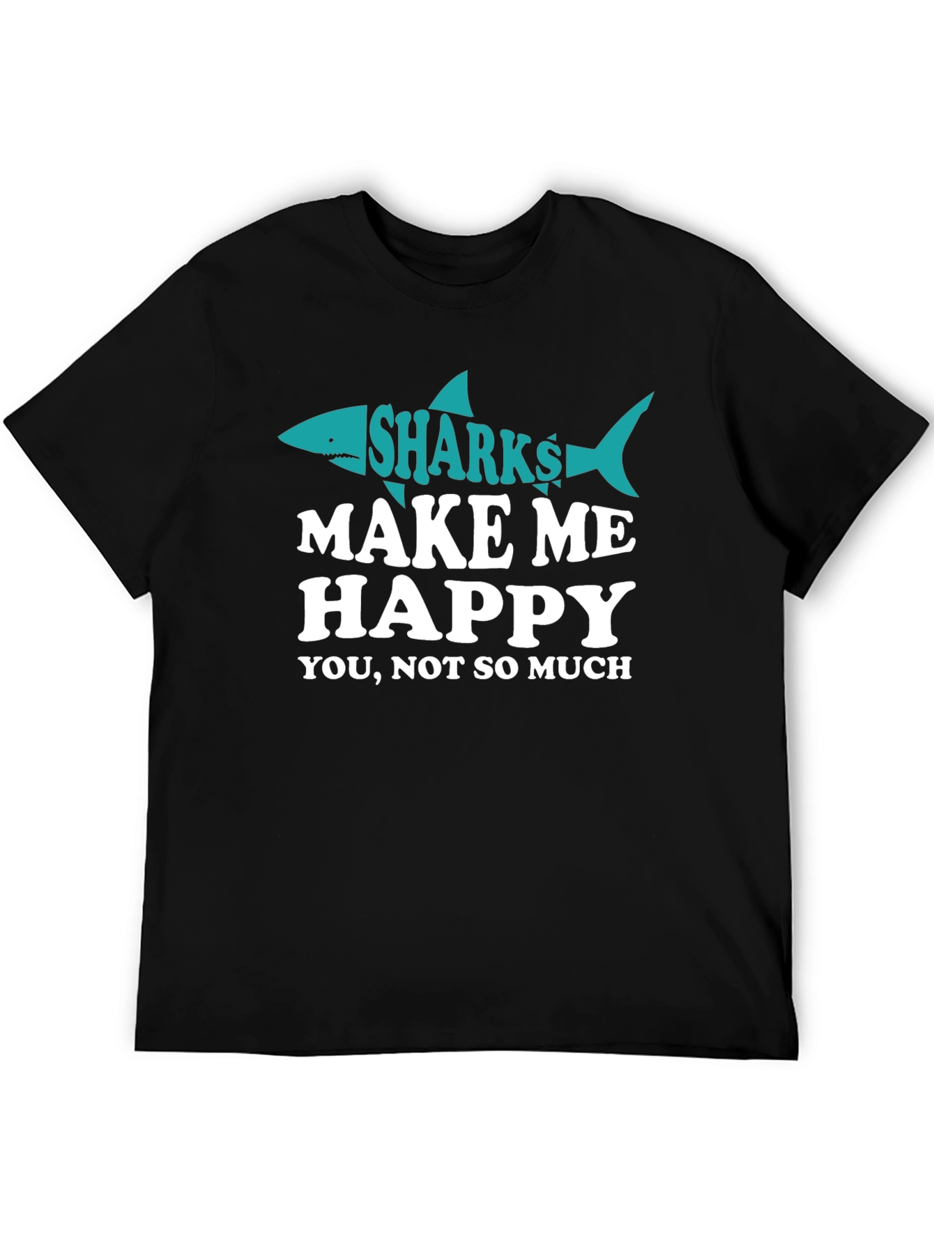 Sharks Make Me Happy Tee