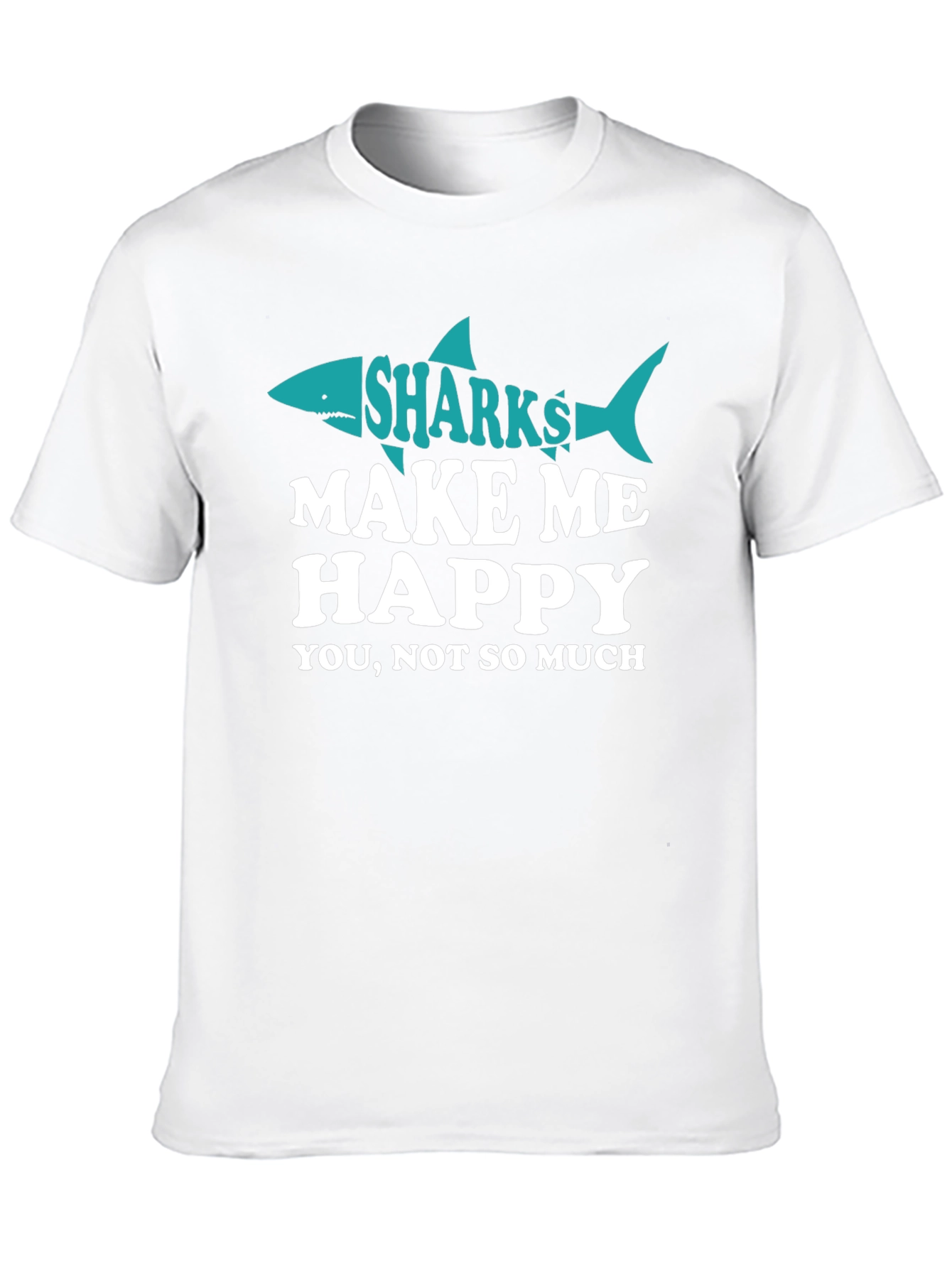 Sharks Make Me Happy Tee