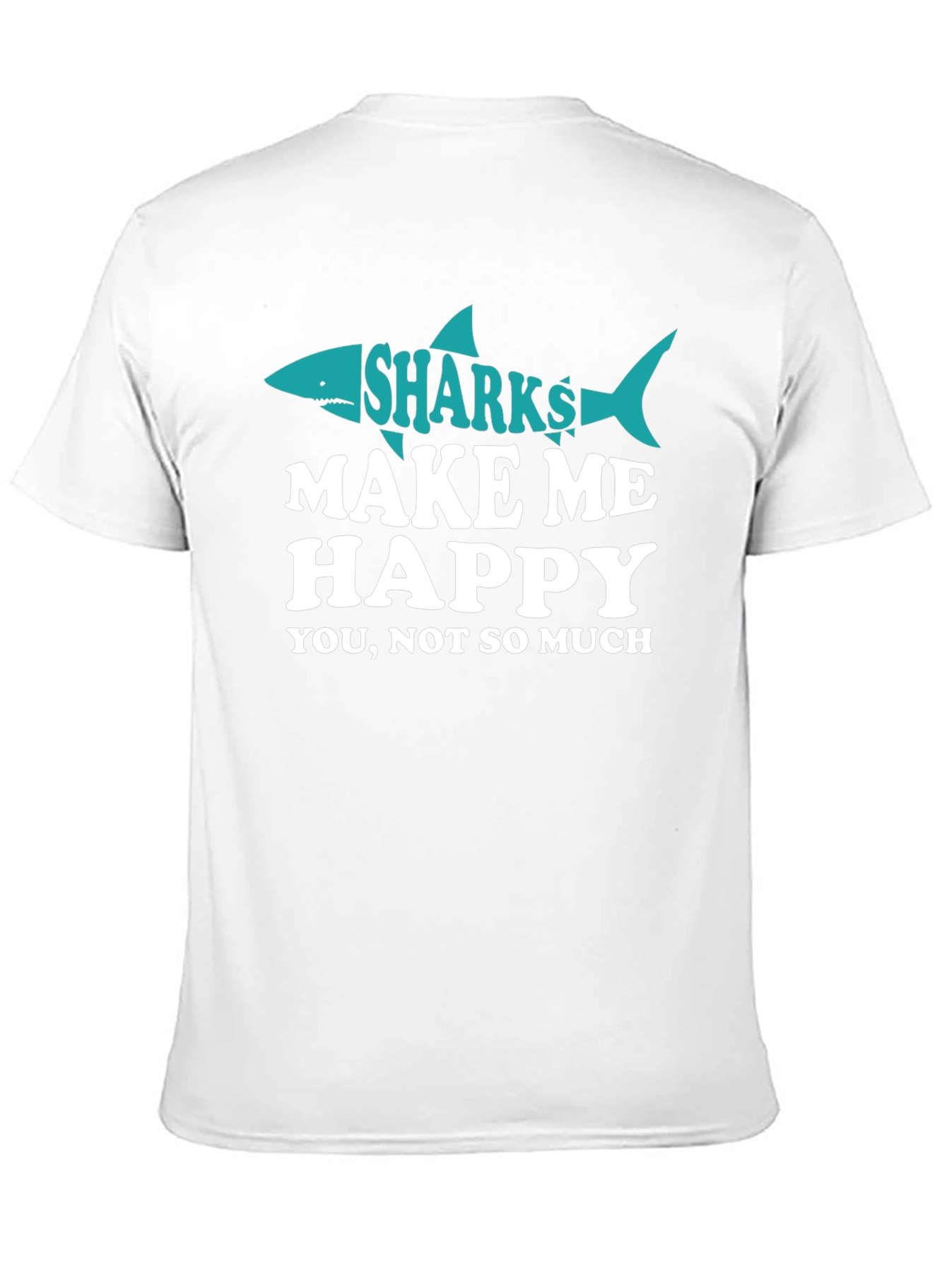 Sharks Make Me Happy Tee