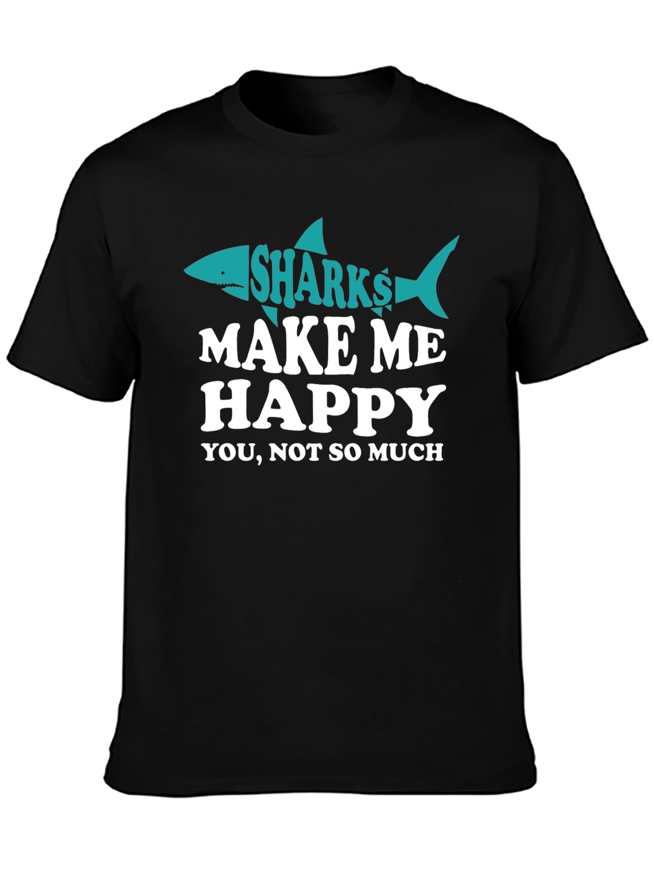 Sharks Make Me Happy Tee