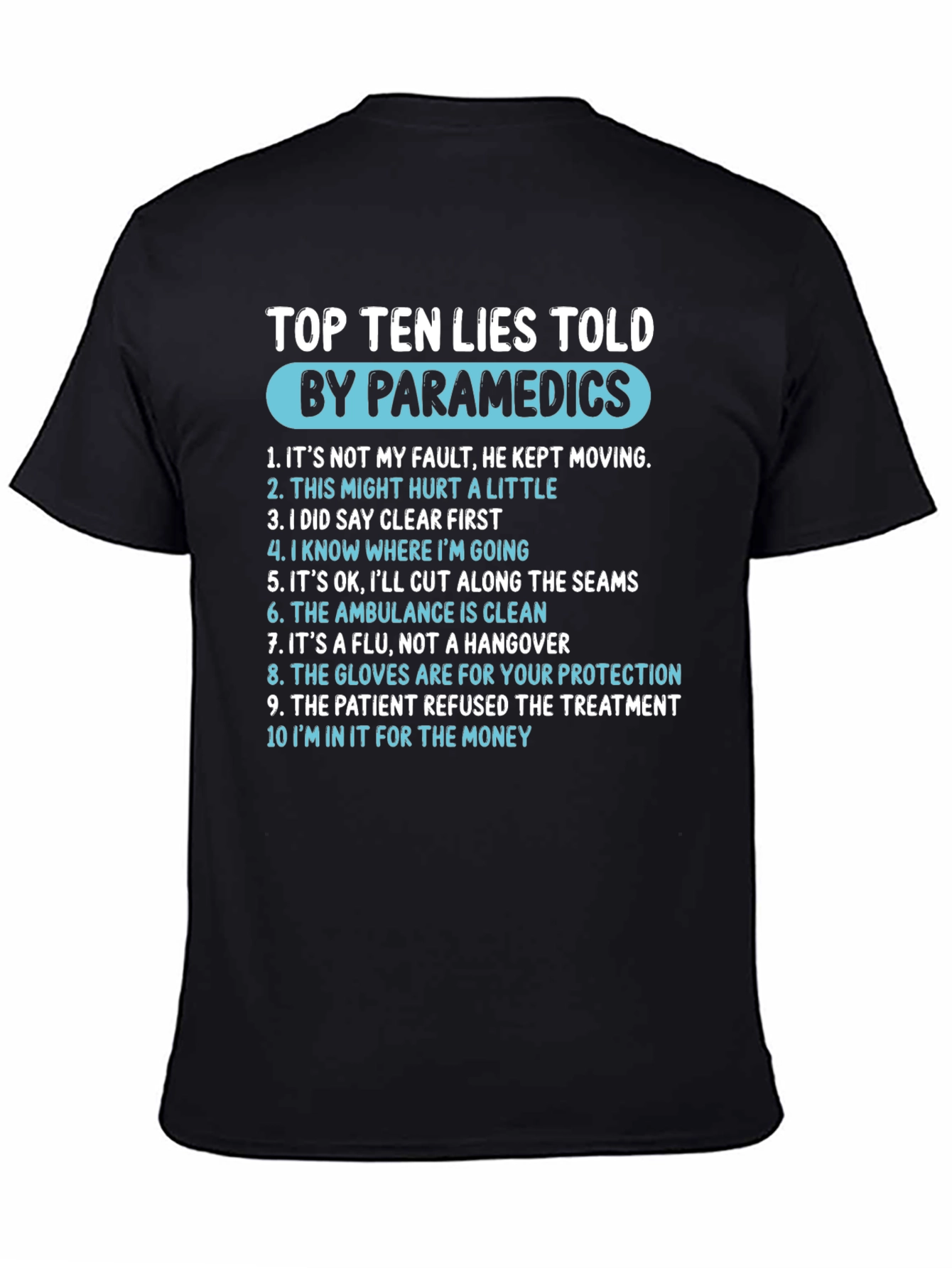 Paramedic Humor T-Shirt - Top Ten Lies