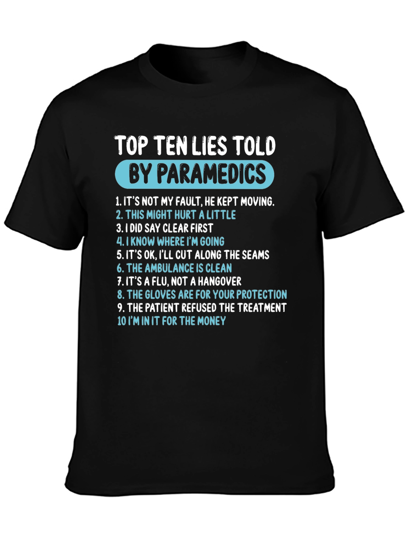 Paramedic Humor T-Shirt - Top Ten Lies