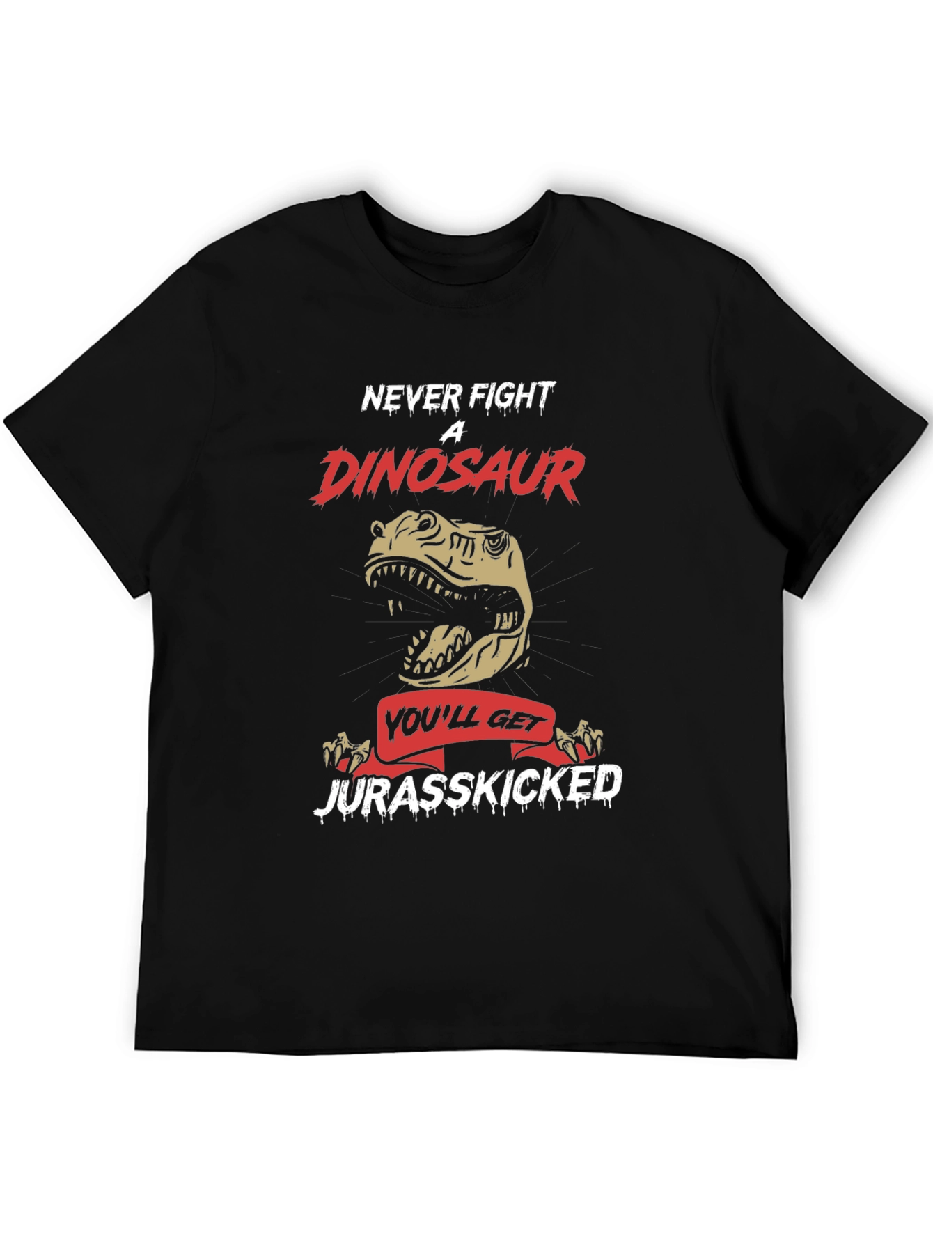 Never Fight Dinosaur T-Shirt - Jurassic Pun
