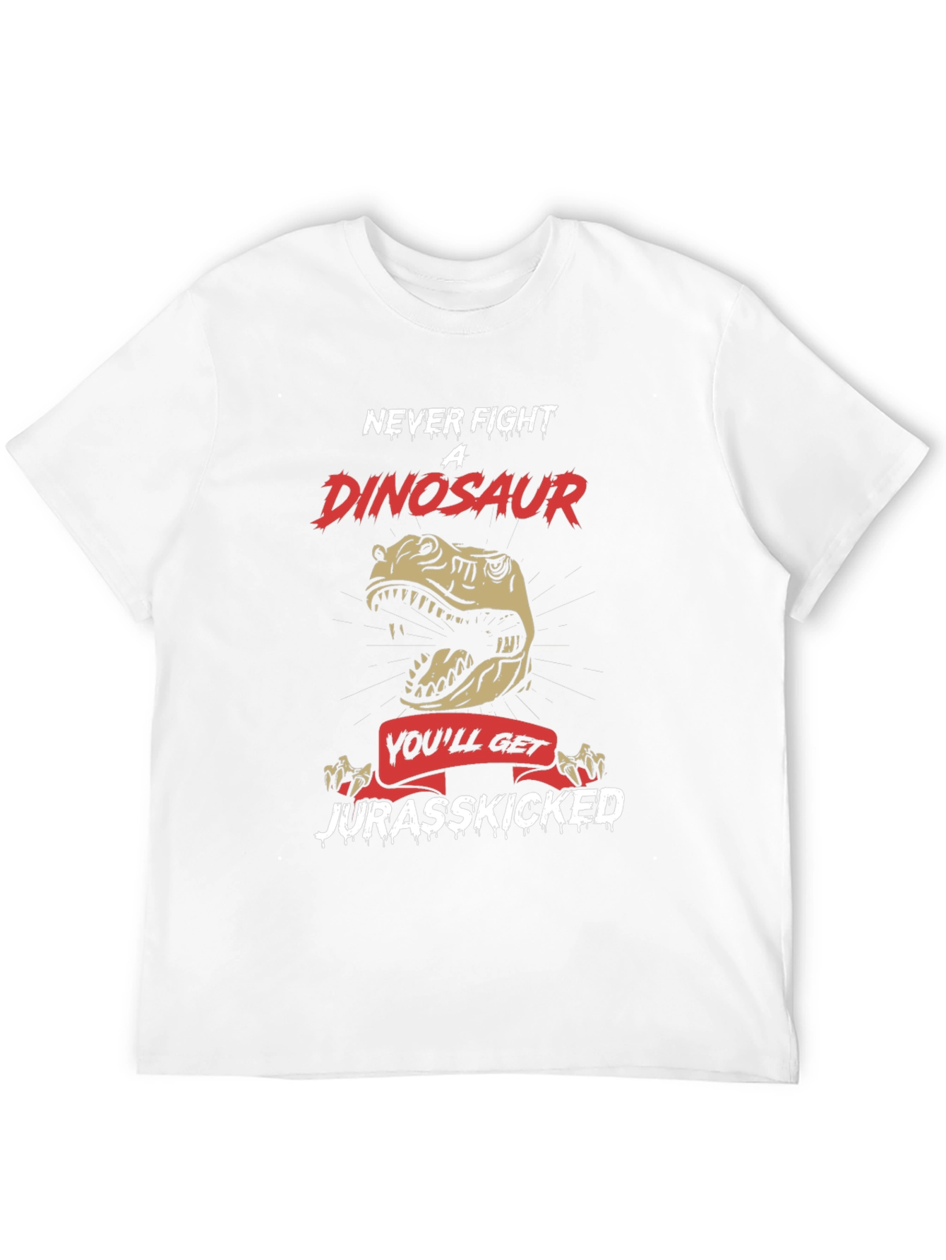 Never Fight Dinosaur T-Shirt - Jurassic Pun