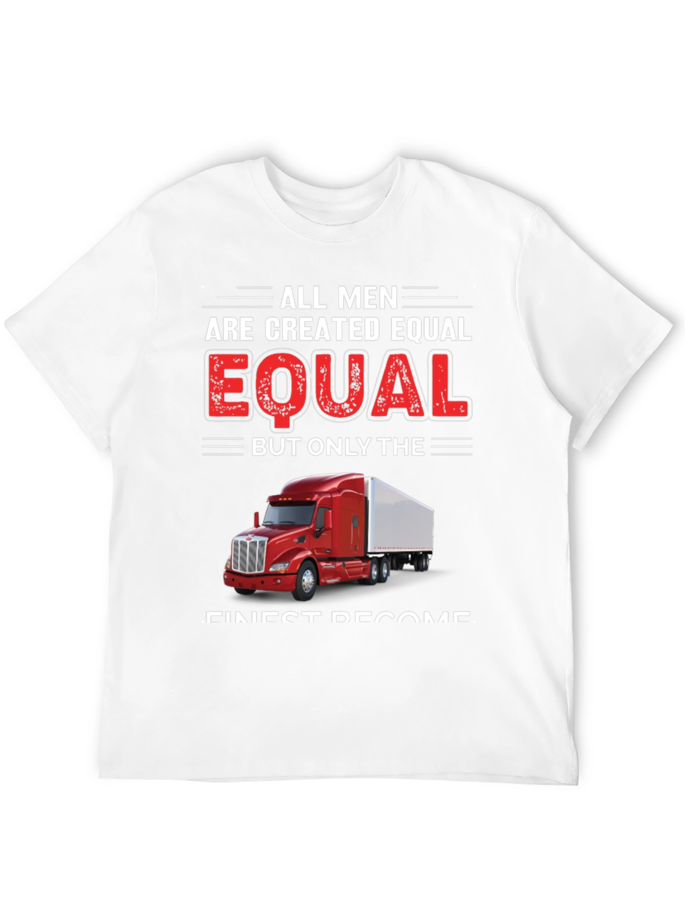 Trucker Pride T-Shirt - All Men Are Created Equal