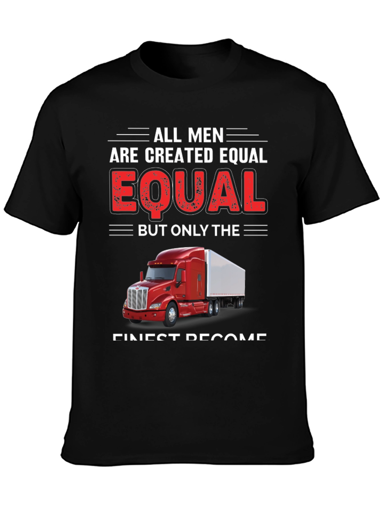 Trucker Pride T-Shirt - All Men Are Created Equal
