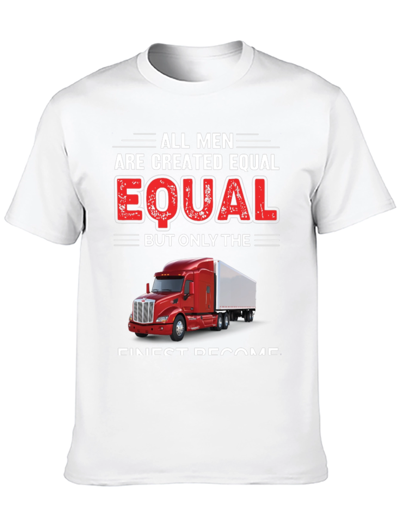 Trucker Pride T-Shirt - All Men Are Created Equal