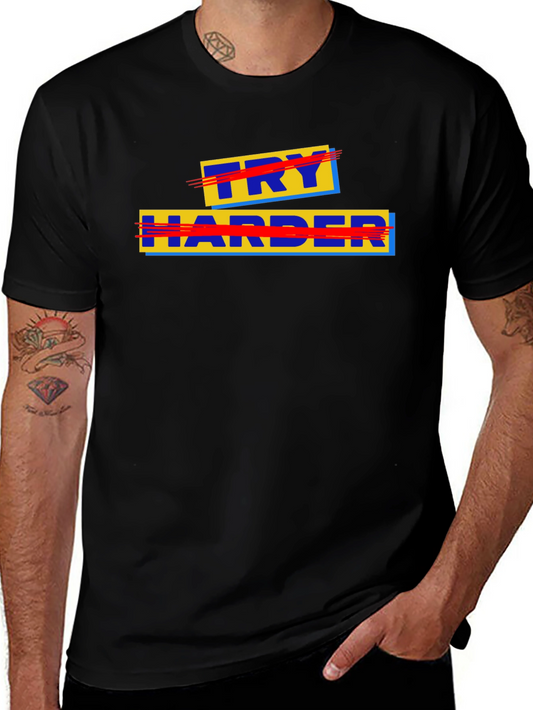 Try Harder Graphic Tee - Motivational T-Shirt